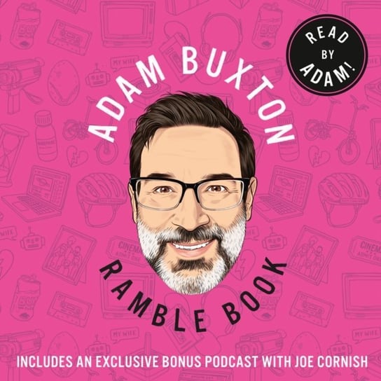 Ramble Book: Musings on Childhood, Friendship, Family and 80s Pop Culture Buxton Adam