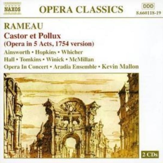 Rameau: Castor Et Pollux (Opera In 5 Acts, 1754 Version) Mallon Kevin