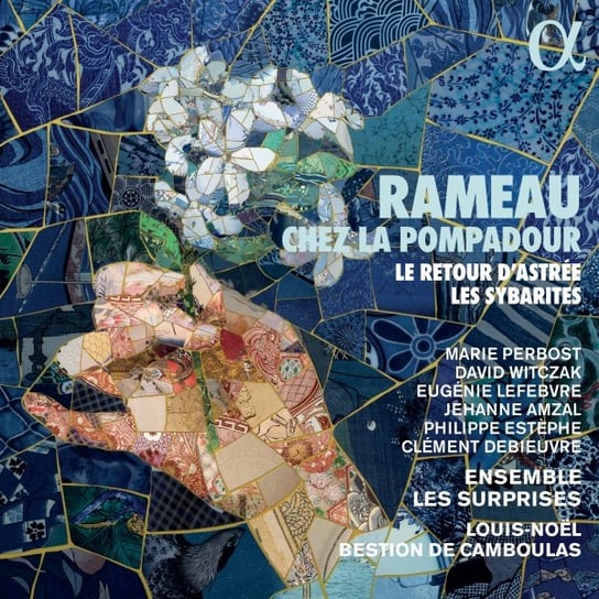 Rameau: Chez la Pompadour Ensemble Les Surprises