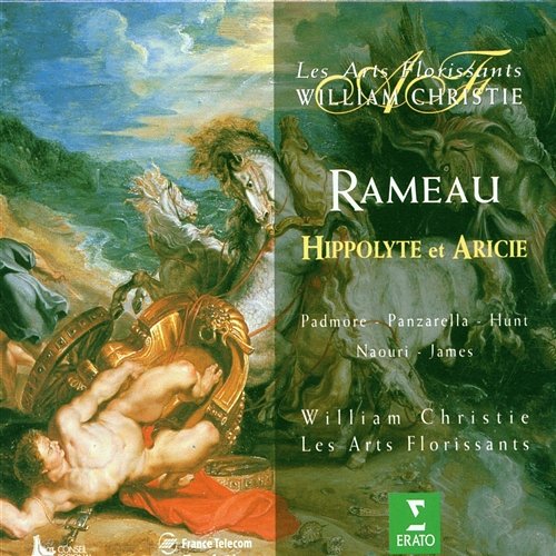 Rameau : Hippolyte et Aricie : Act 2 "Ah! qu'on daigne du moins" [Theseus] William Christie