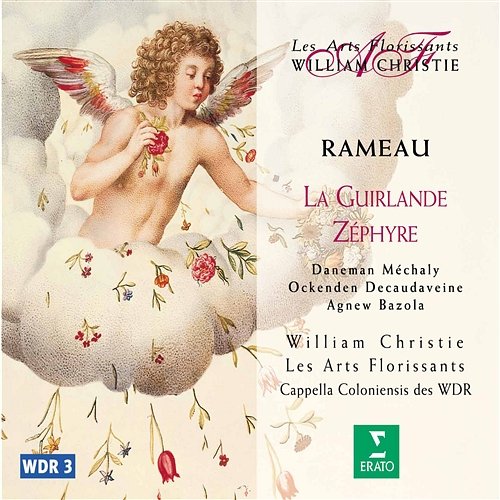 Rameau : La Guirlande : Entrée des Pâtres William Christie And Cappella Coloniensis des WDR
