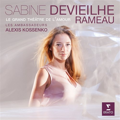 Rameau: Le Grand Théâtre de l'amour Sabine Devieilhe