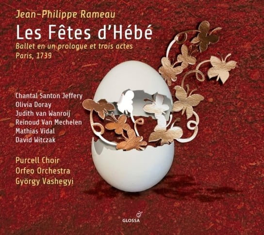 Rameau: Les Fetes d'Hebe Purcell Choir, Jeffery Chantal Santon, Doray Olivia, Van Wanroij Judith, Van Mechelen Reinoud, Vidal Mathias, Witczak David