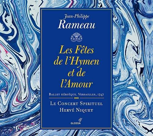 Rameau: Les Fetes de l’Hymen Et De L’Amour Le Concert Spirituel, Niquet Herve