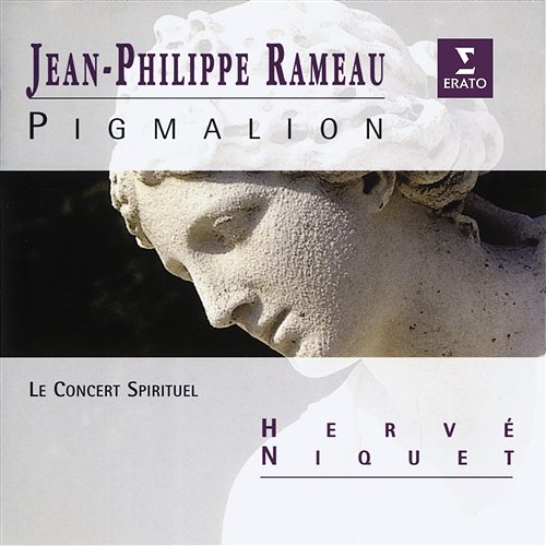 Rameau - Pigmalion Le Concert Spirituel, Herve Niquet, Jean-Paul Fouchécourt