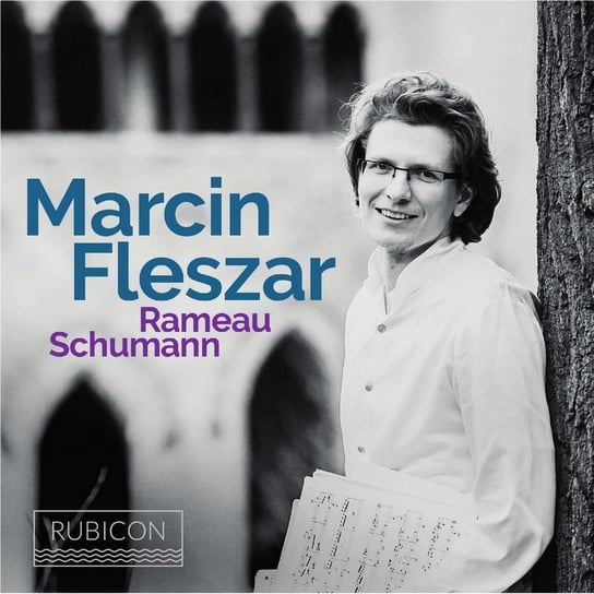 Rameau Schumann Fleszar Marcin