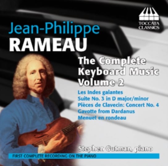 Rameau: The Complete Keyboard Music Toccata Classics