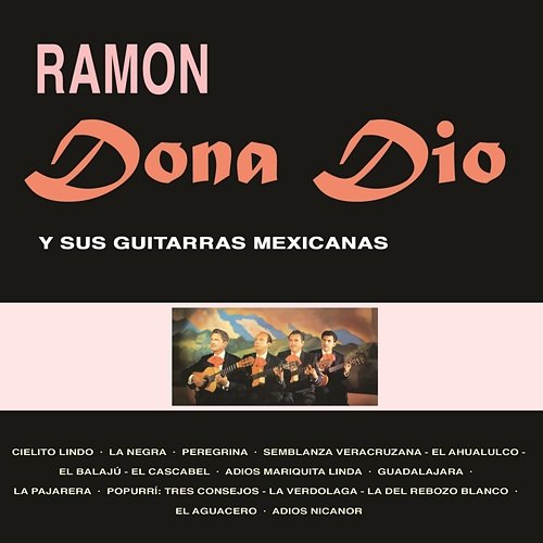 Ramón Dona Dio y Sus Guitarras Mexicanas Ramón Dona-Dio