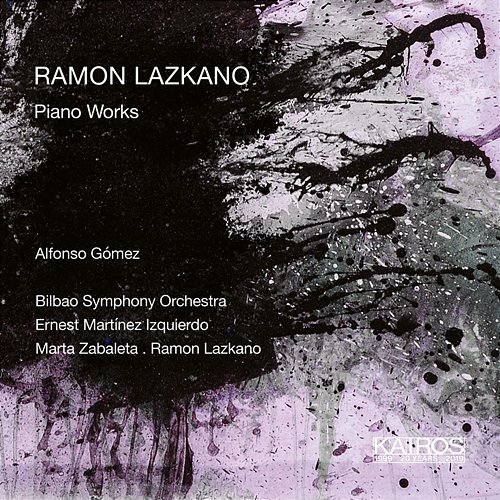 Ramon Lazkano: Piano Works Alfonso Gómez
