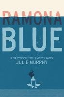 Ramona Blue Murphy Julie