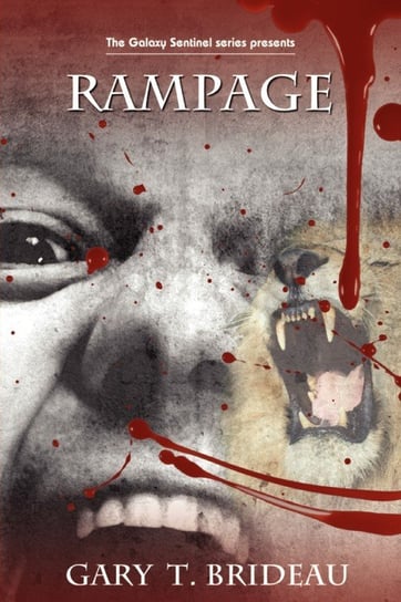 Rampage Gary T .Breideau