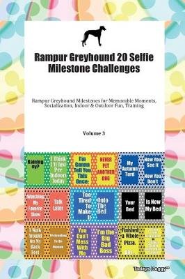 Rampur Greyhound 20 Selfie Milestone Challenges. Volume 3 Todays Doggy