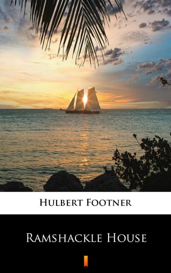 Ramshackle House - ebook mobi Footner Hulbert