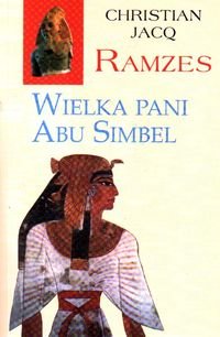 Ramzes. Wielka Pani Abu Simbel Jacq Christian