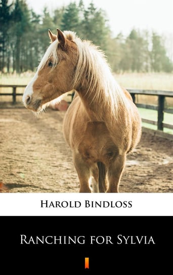 Ranching for Sylvia Bindloss Harold