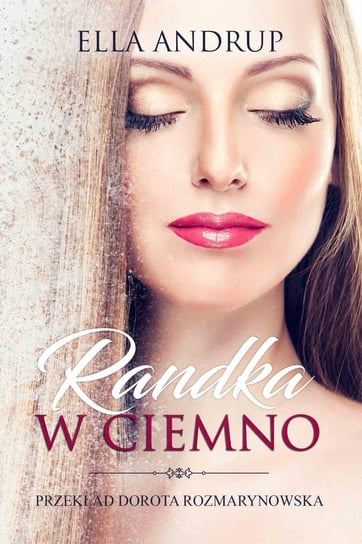 Randka w ciemno - ebook epub Ella Andrup