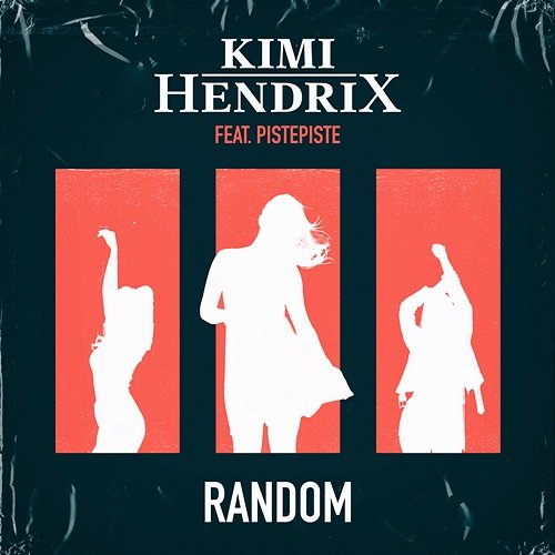 Random Kimi Hendrix feat. PistePiste