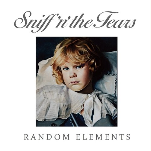 Random Elements Sniff 'N' The Tears