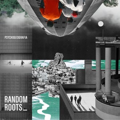 Random Roots Psychogeografia