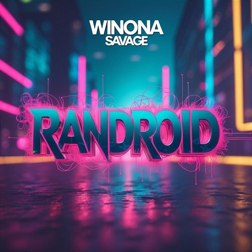 Randroid Winona Savage