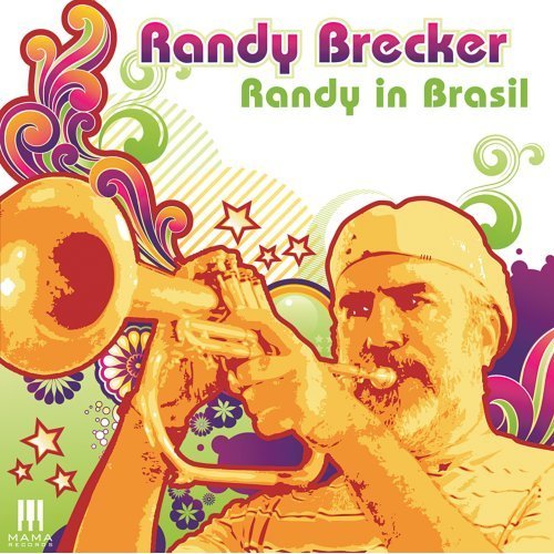Randy In Brasil Brecker Randy