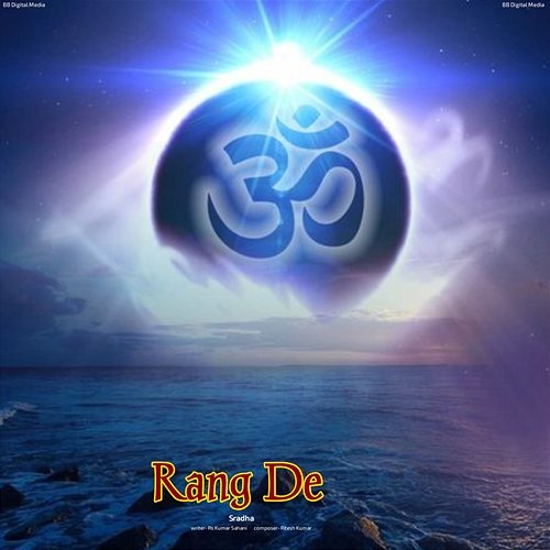 Rang De Sradha, RS Kumar Sahani, Ritesh Kumar