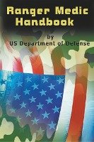 Ranger Medic Handbook Department Of Defense U. S.