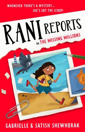 Rani Reports: on The Missing Millions - The Times Children's Book of the Week Gabrielle Shewhorak