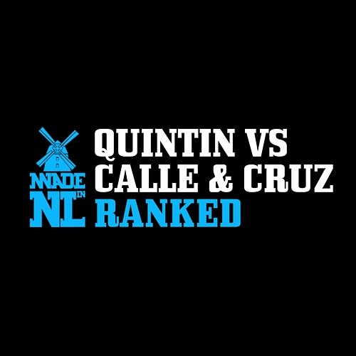 Ranked Quintin & Calle & Cruz