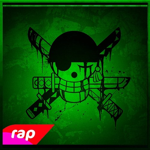 Rap do Zoro: O Maior Espadachim do Mundo (Nerd Hits) 7 Minutoz