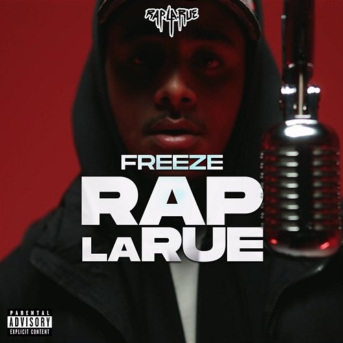 Rap La Rue Rap La Rue, Freeze