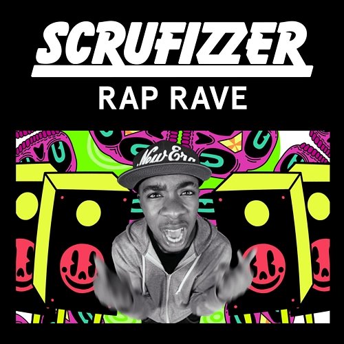 Rap Rave (Remixes) Scrufizzer