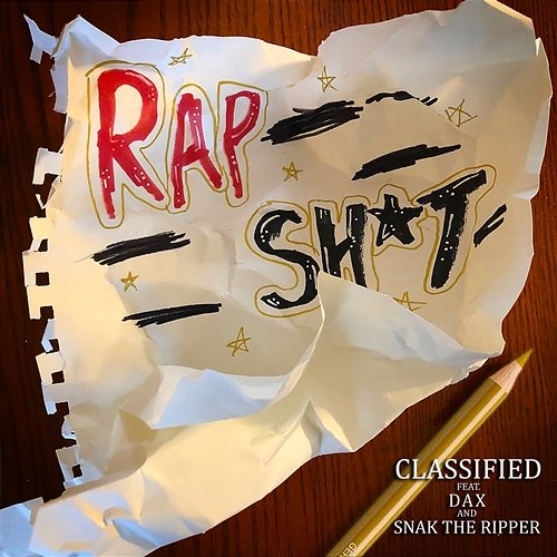 Rap Sh*t Classified feat. Dax, Snak The Ripper