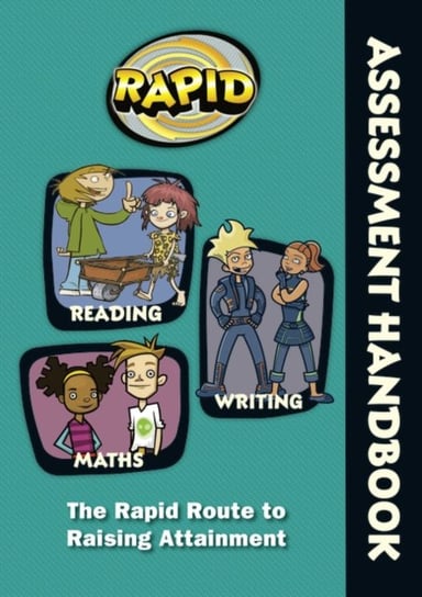 Rapid - Assessment Handbook: the Rapid Route to Raising Attainment: Rapid - Assessment Handbook Rose Griffiths