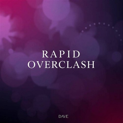 Rapid Overclash Dave