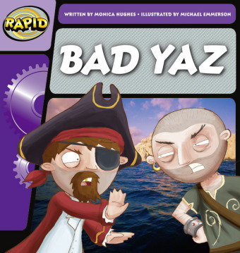 Rapid Phonics Step 1: Bad Yaz (Fiction) Hughes Monica