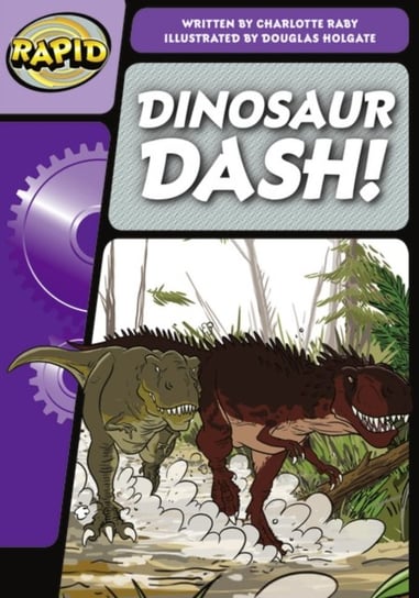 Rapid Phonics Step 1: Dinosaur Dash (Fiction) Raby Charlotte