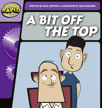 Rapid Phonics Step 2: A Bit Off the Top (Fiction) Shipton Paul