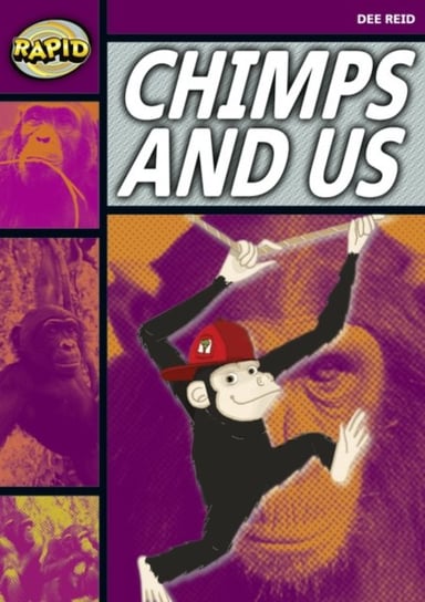 Rapid Reading: Chimps and Us (Stage 1, Level 1A) Reid Dee