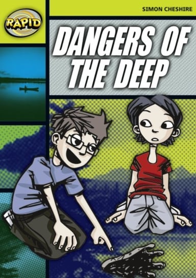 Rapid Reading: Dangers of the Deep (Stage 6, Level 6A) Cheshire Simon