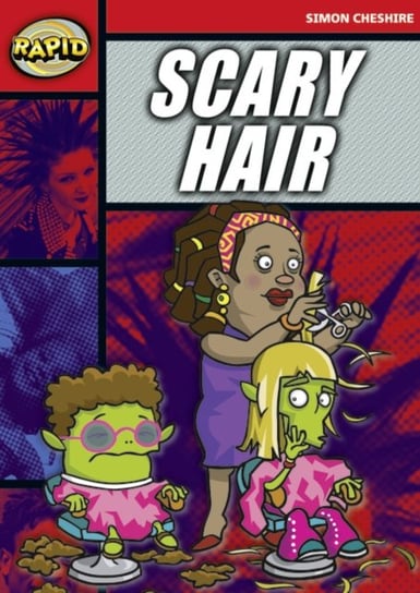 Rapid Reading: Scary Hair (Stage 5, Level 5A) Cheshire Simon