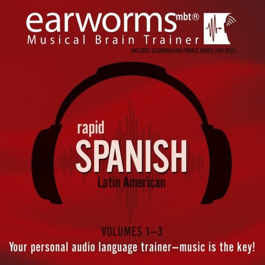 Rapid Spanish (Latin American), Vols. 1-3 Learning Earworms, Atienza Vivian