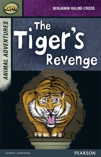 Rapid Stage 7 Set B: Animal Adventures: The Tigers Revenge Opracowanie zbiorowe