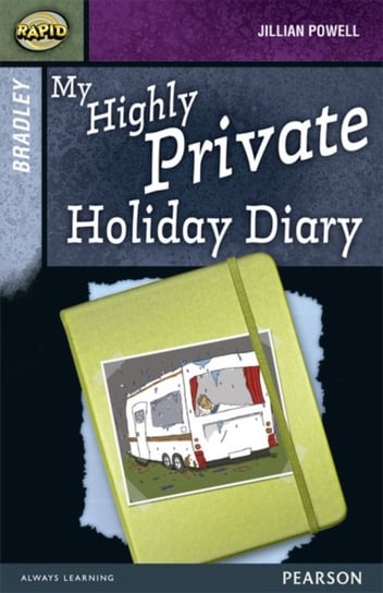 Rapid Stage 9 Set A: Bradley: My Highly Private Holiday Diary Jillian Powell