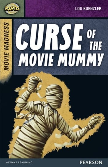 Rapid Stage 9 Set B: Movie Madness: Curse of the Movie Mummy Lou Kuenzler