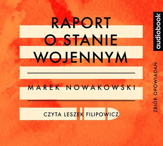 Raport o stanie wojennym Nowakowski Marek