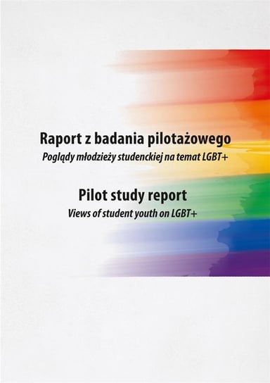 Raport z badania pilotażowego Opracowanie zbiorowe