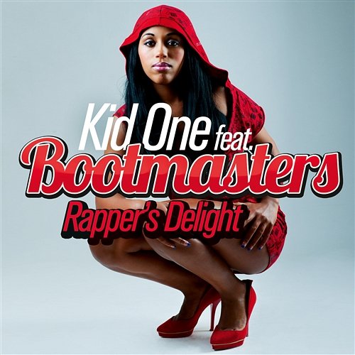Rapper's Delight Kid One Feat. Bootmasters