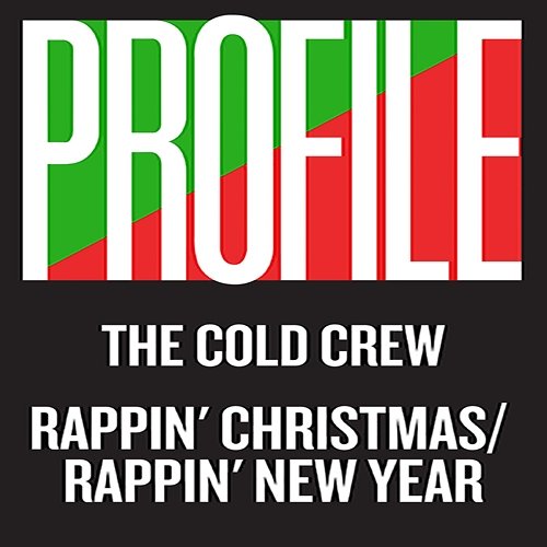 Rappin' Christmas / Rappin' New Year The Cold Crew