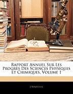 Rapport Annuel Sur Les Progrès Des Sciences Physiques Et Chimiques, Volume 1 Berzelius J.